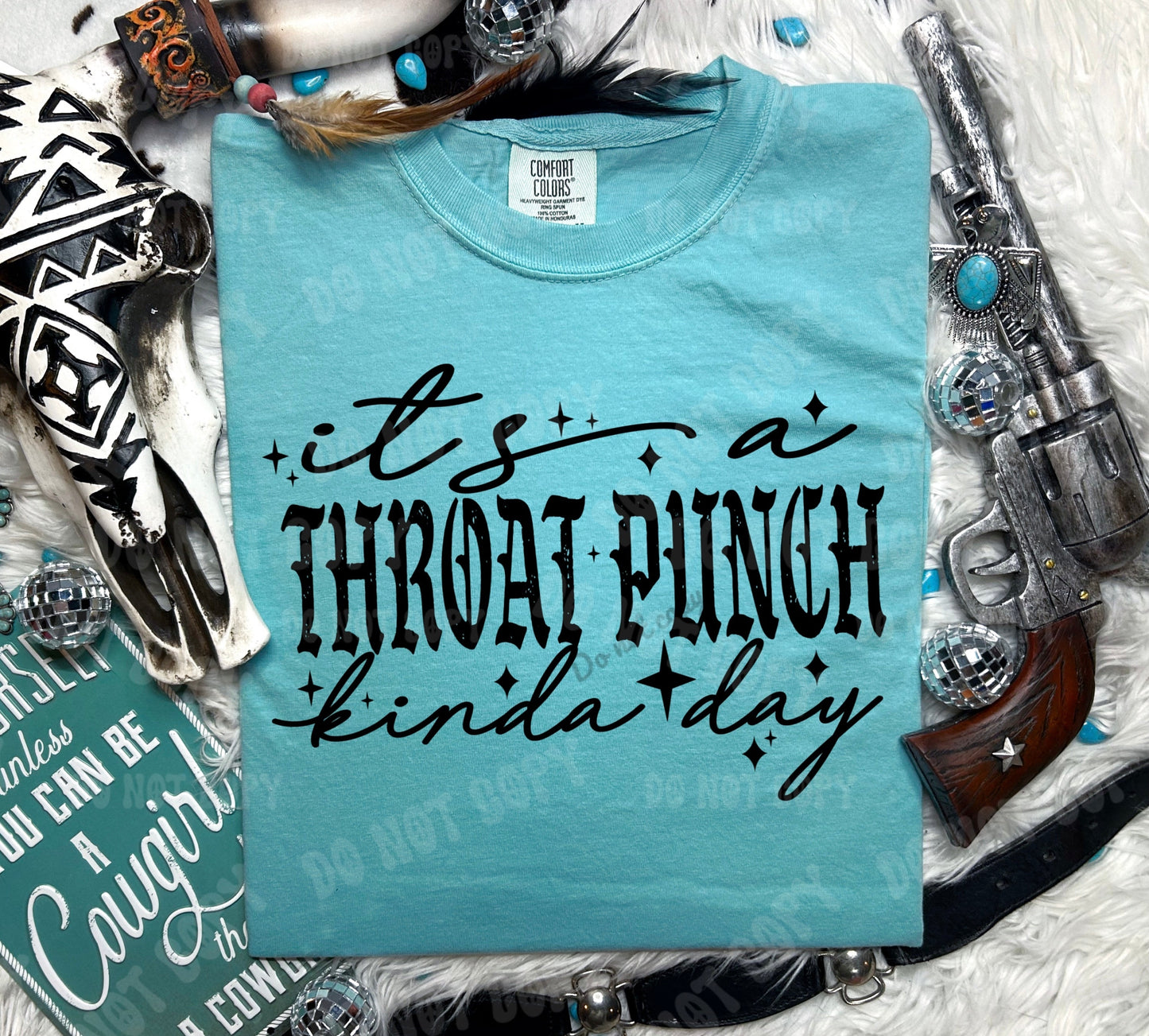 It’s a Throat Punch Kinda Day Tshirt