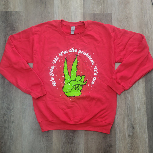 I'M THE PROBLEM SWEATSHIRT