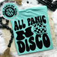 All Panic No Disco Tshirt or Sweatshirt