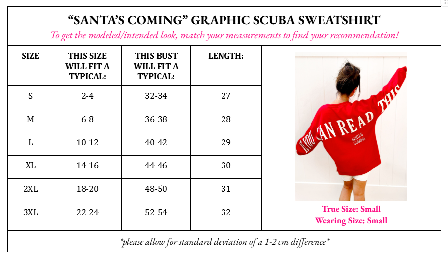 PRE ORDER Santa’s Coming Graphic Scuba Oversized Sweatshirt: XL
