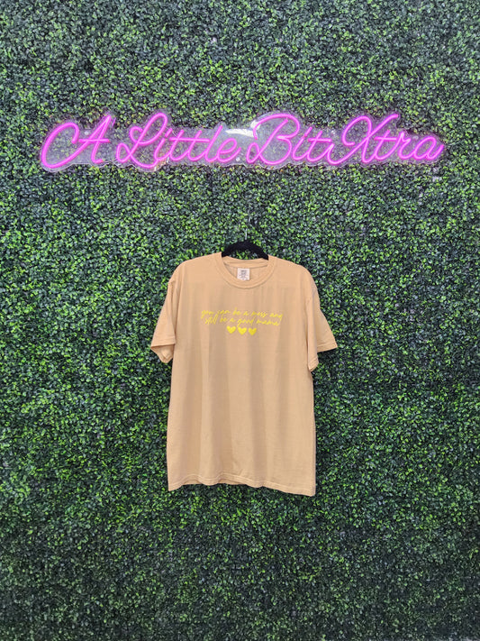 You Can Be a Mess and a Good Mama Golden T-Shirt